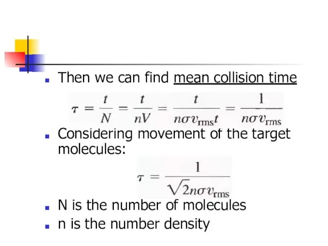 Then we can find mean collision time Considering movement of