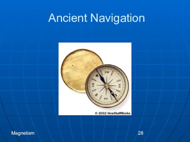 Magnetism Ancient Navigation