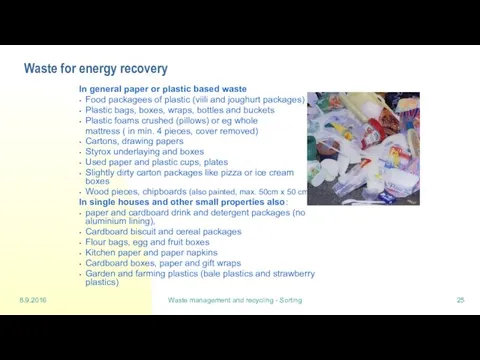 8.9.2016 Waste management and recycling - Sorting Waste for energy