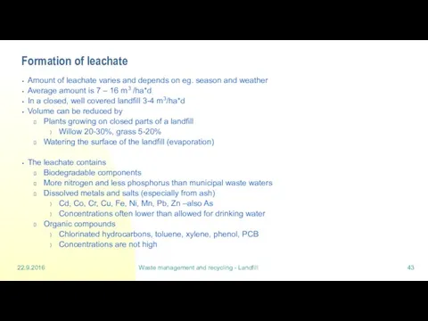 22.9.2016 Waste management and recycling - Landfill Formation of leachate