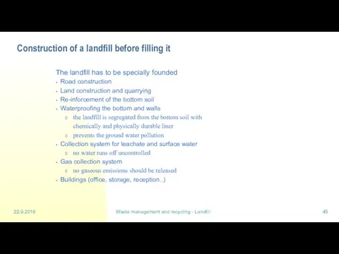 22.9.2016 Waste management and recycling - Landfill Construction of a