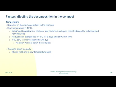 29.9.2016 Waste management and recycling - Composting Factors affecting the