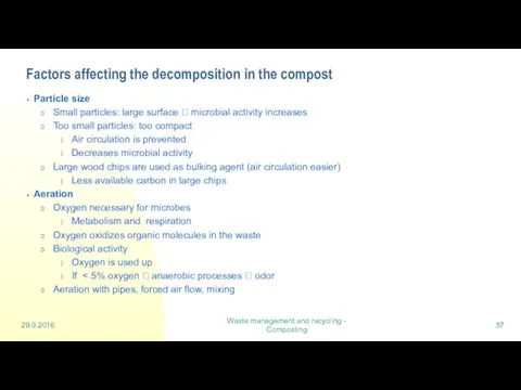 29.9.2016 Waste management and recycling - Composting Factors affecting the