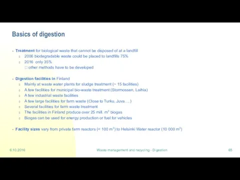 6.10.2016 Waste management and recycling - Digestion Basics of digestion