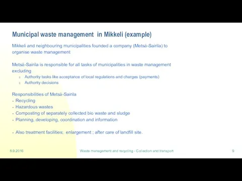 8.9.2016 Waste management and recycling - Collection and transport Municipal