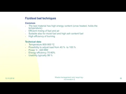 13.10.2016 Waste management and recycling - incineration 2 Fluidised bed