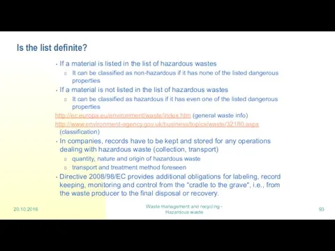 20.10.2016 Waste management and recycling - Hazardous waste Is the