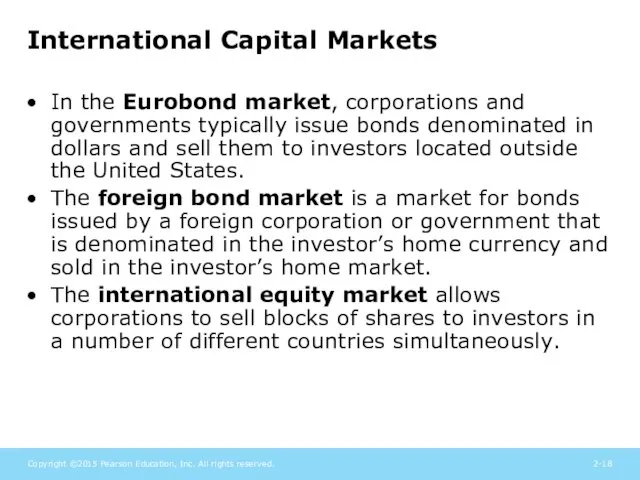 International Capital Markets In the Eurobond market, corporations and governments