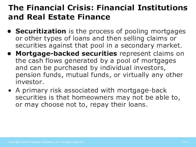 The Financial Crisis: Financial Institutions and Real Estate Finance Securitization