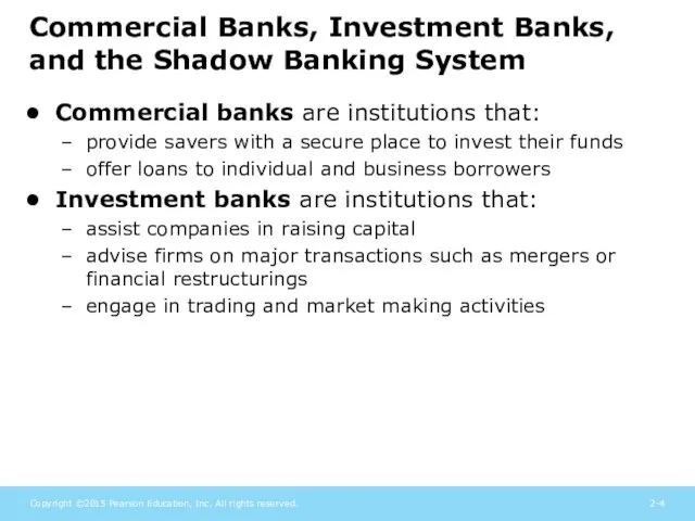 Commercial Banks, Investment Banks, and the Shadow Banking System Commercial