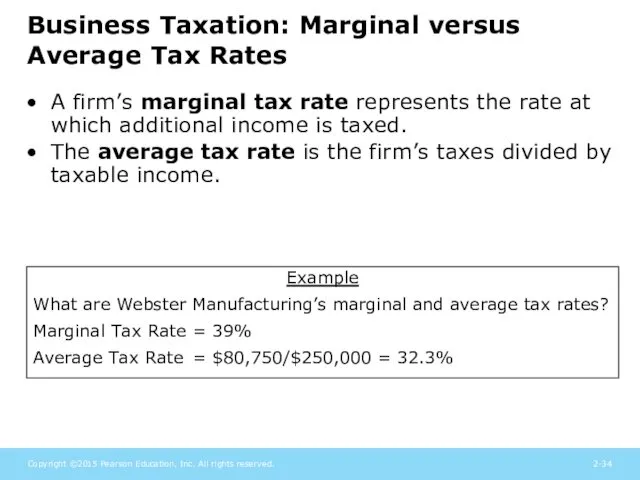 Business Taxation: Marginal versus Average Tax Rates A firm’s marginal