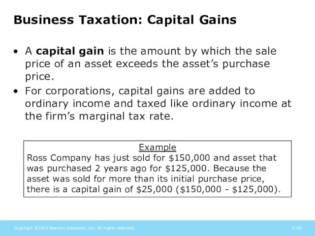 Business Taxation: Capital Gains A capital gain is the amount