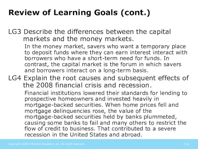 Review of Learning Goals (cont.) LG3 Describe the differences between