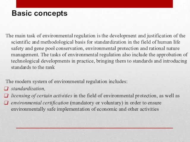 Basic concepts The main task of environmental regulation is the