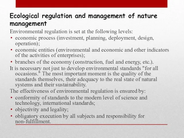 Ecological regulation and management of nature management Environmental regulation is