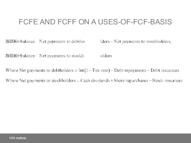 FCFE AND FCFF ON A USES-OF-FCF-BASIS