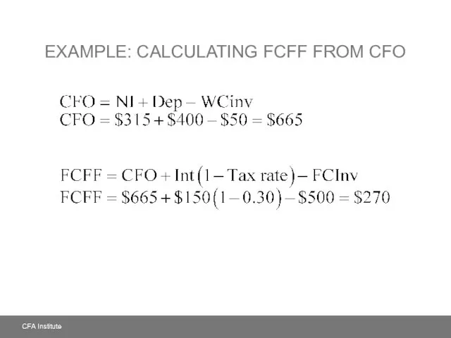 EXAMPLE: CALCULATING FCFF FROM CFO