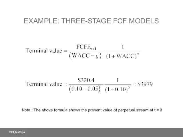 EXAMPLE: THREE-STAGE FCF MODELS Note : The above formula shows