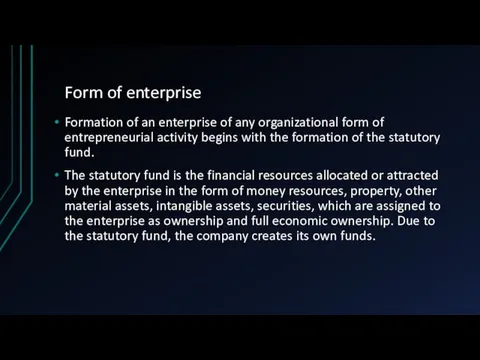 Form of enterprise Formation of an enterprise of any organizational