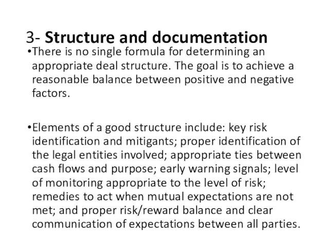 3- Structure and documentation There is no single formula for