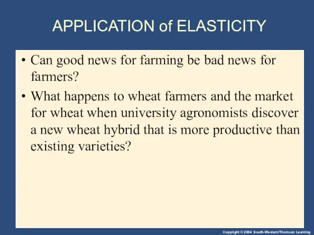 APPLICATION of ELASTICITY Can good news for farming be bad