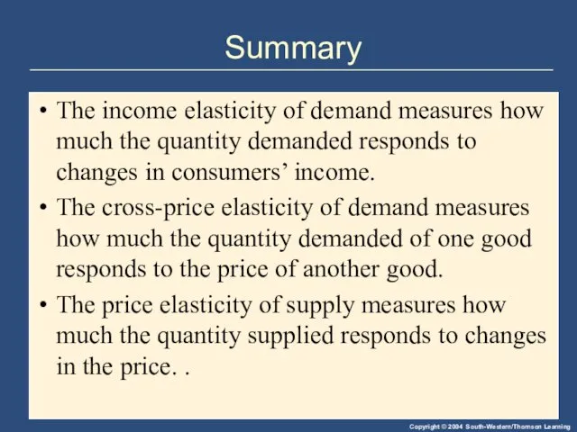 Summary The income elasticity of demand measures how much the