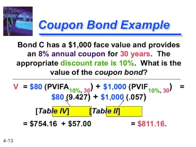 Bond C has a $1,000 face value and provides an