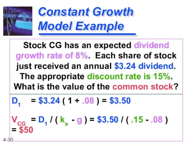 Constant Growth Model Example Stock CG has an expected dividend
