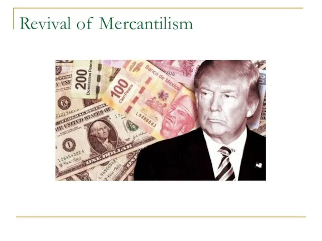 Revival of Mercantilism