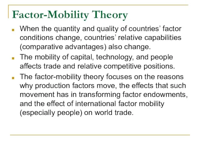 Factor-Mobility Theory When the quantity and quality of countries’ factor