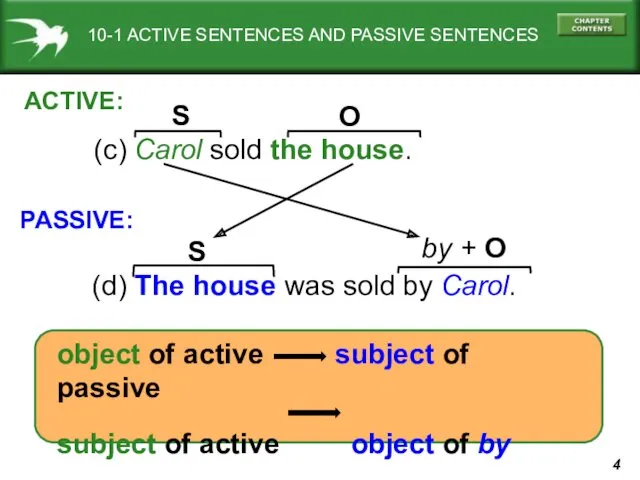 by + O 10-1 ACTIVE SENTENCES AND PASSIVE SENTENCES (c)