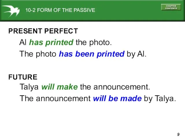 10-2 FORM OF THE PASSIVE PRESENT PERFECT Al has printed