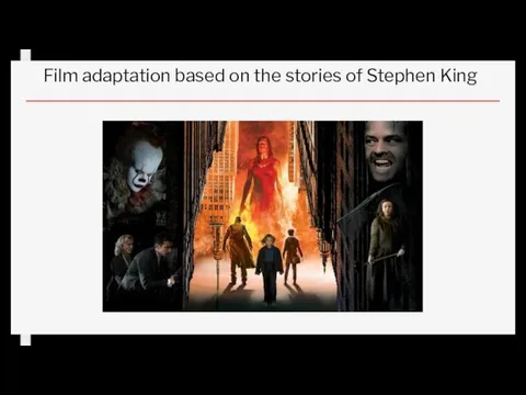 Film adaptation based on the stories of Stephen King