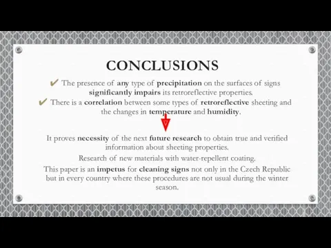 CONCLUSIONS The presence of any type of precipitation on the