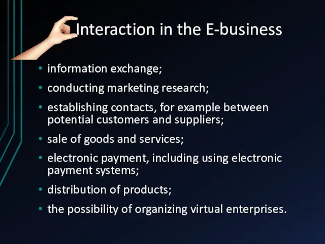 Interaction in the E-business information exchange; conducting marketing research; establishing
