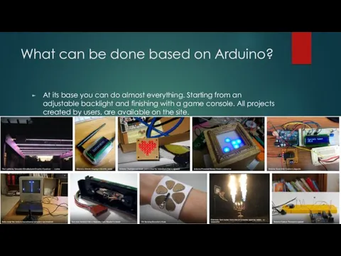 What can be done based on Arduino? At its base