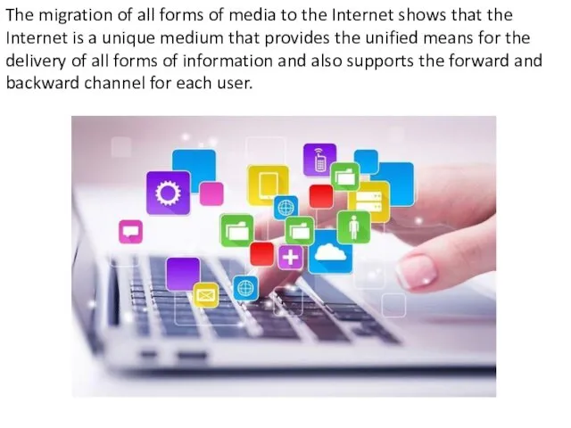 The migration of all forms of media to the Internet