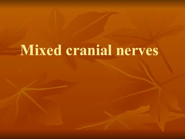 Mixed cranial nerves