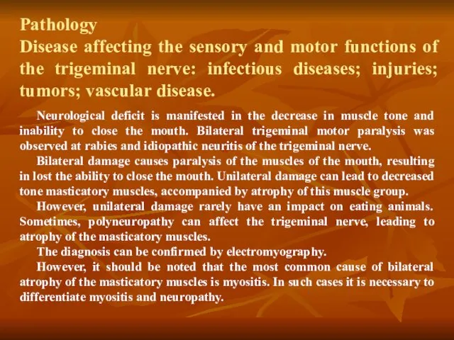 Pathology Disease affecting the sensory and motor functions of the