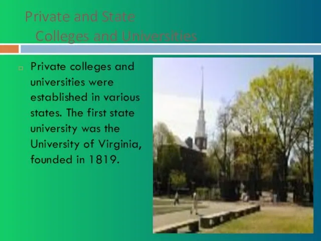 Private and State Colleges and Universities Private colleges and universities