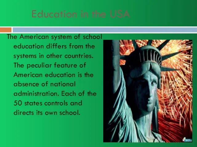 Education in the USA The American system of school education