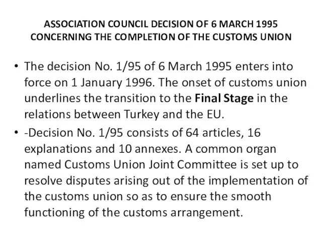 ASSOCIATION COUNCIL DECISION OF 6 MARCH 1995 CONCERNING THE COMPLETION