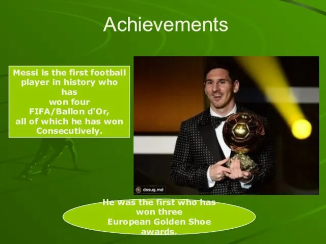 Achievements He was the first who has won three European