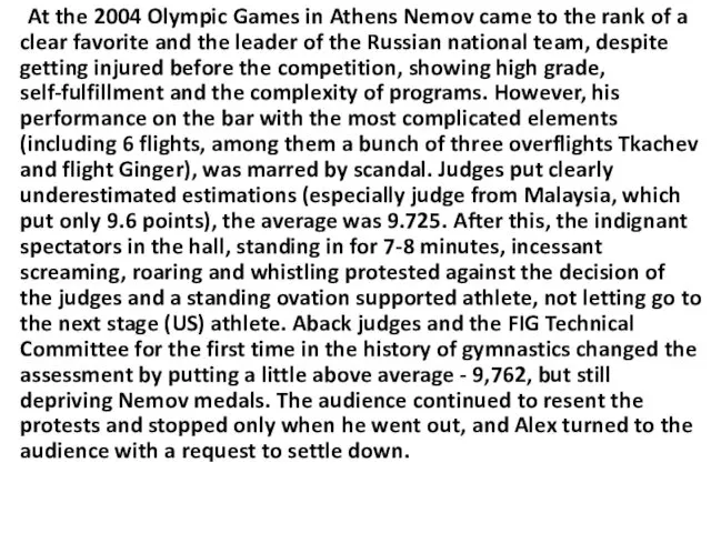 At the 2004 Olympic Games in Athens Nemov came to