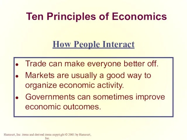 Ten Principles of Economics Trade can make everyone better off.