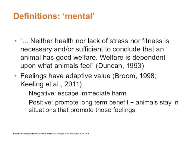 Definitions: ‘mental’ “... Neither health nor lack of stress nor