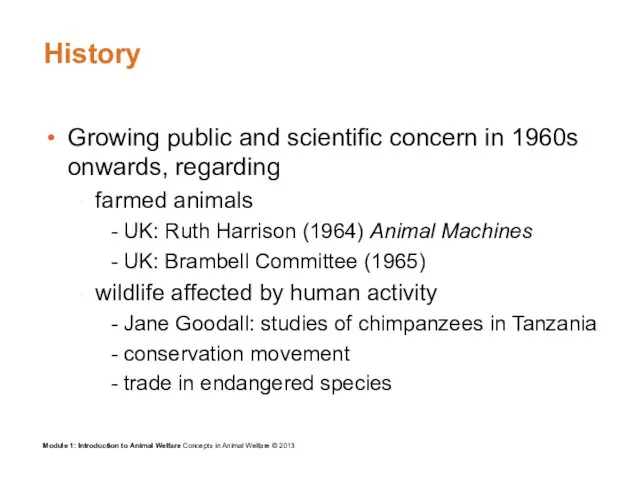 History Growing public and scientific concern in 1960s onwards, regarding