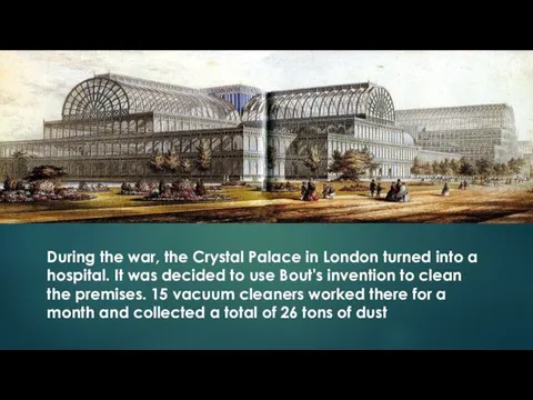 During the war, the Crystal Palace in London turned into