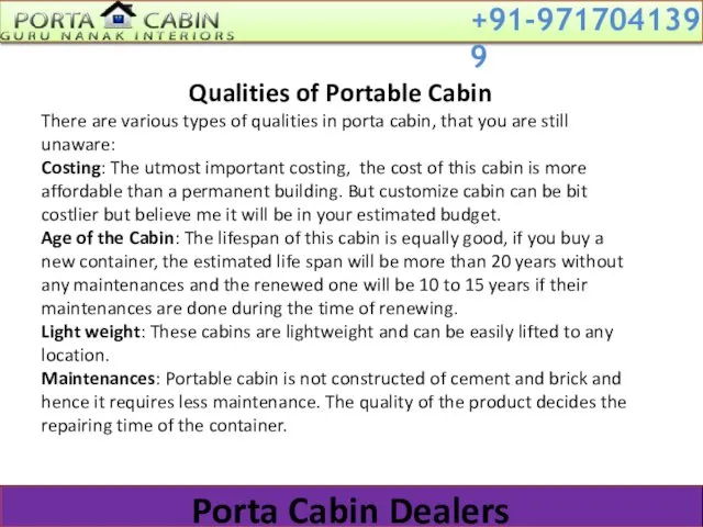 Qualities of Portable Cabin There are various types of qualities