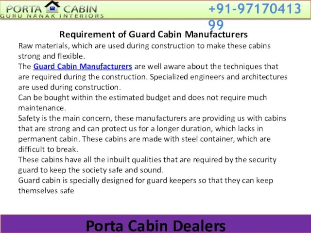 Requirement of Guard Cabin Manufacturers Raw materials, which are used